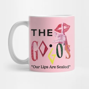 OUR LIPS ARE SEALED Mug